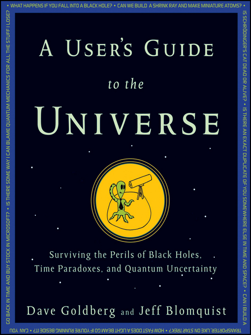 Title details for A User's Guide to the Universe by Dave Goldberg - Available